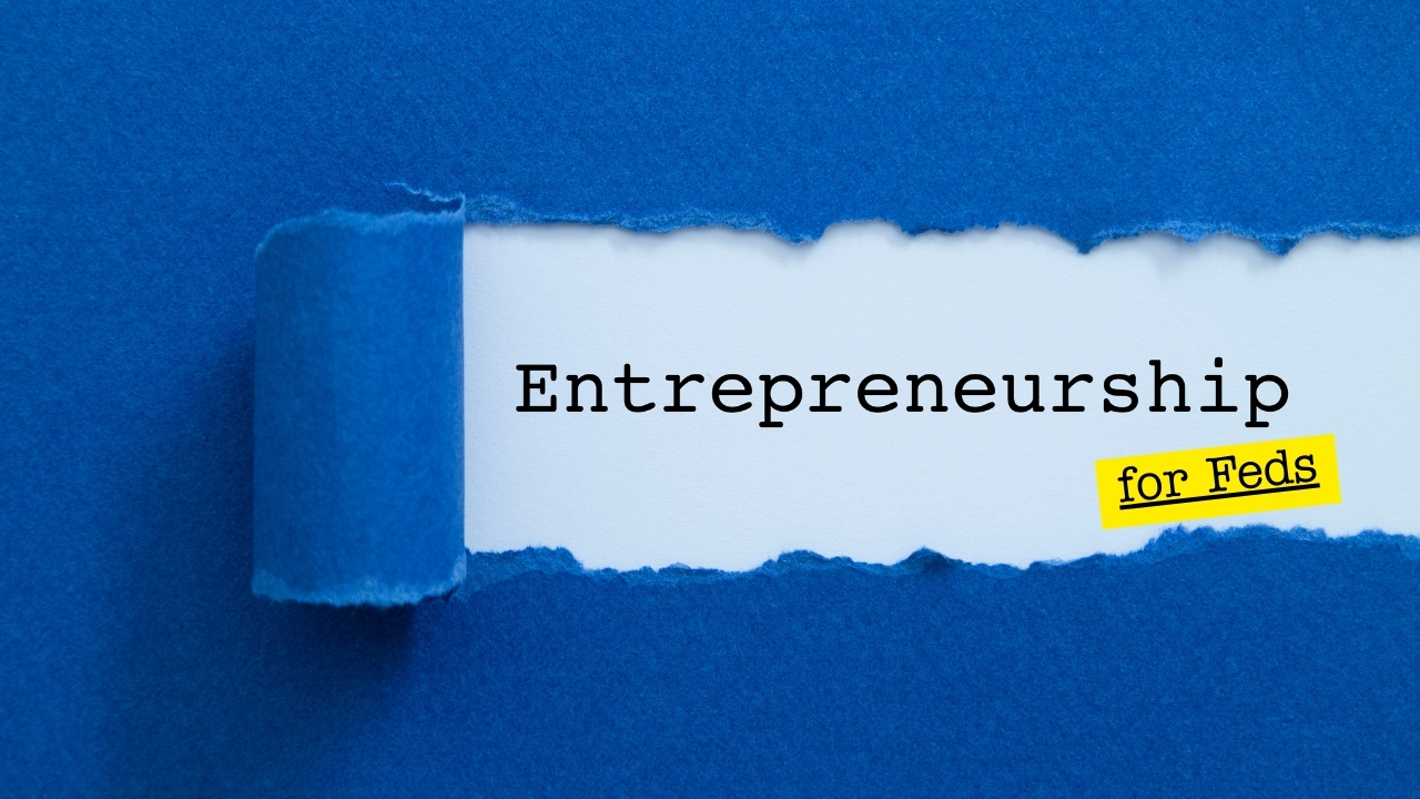 Federal Employee Entrepreneurship