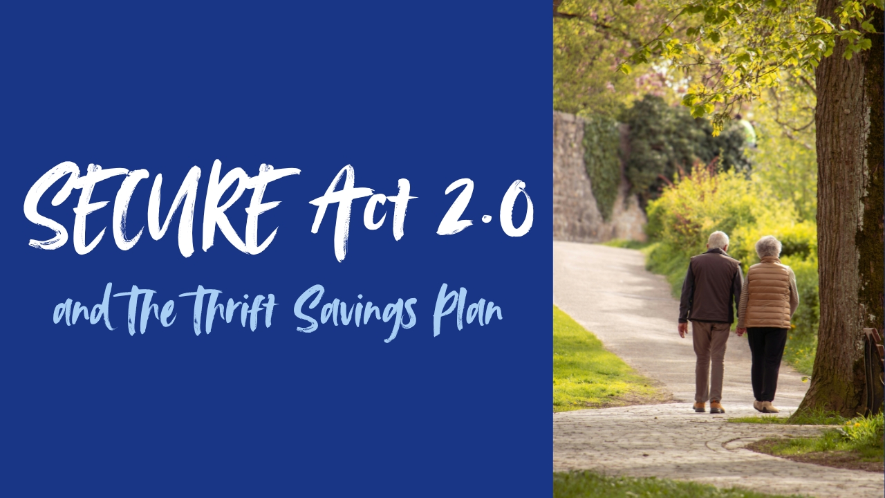 Secure Act 2 0 And The Thrift Savings Plan
