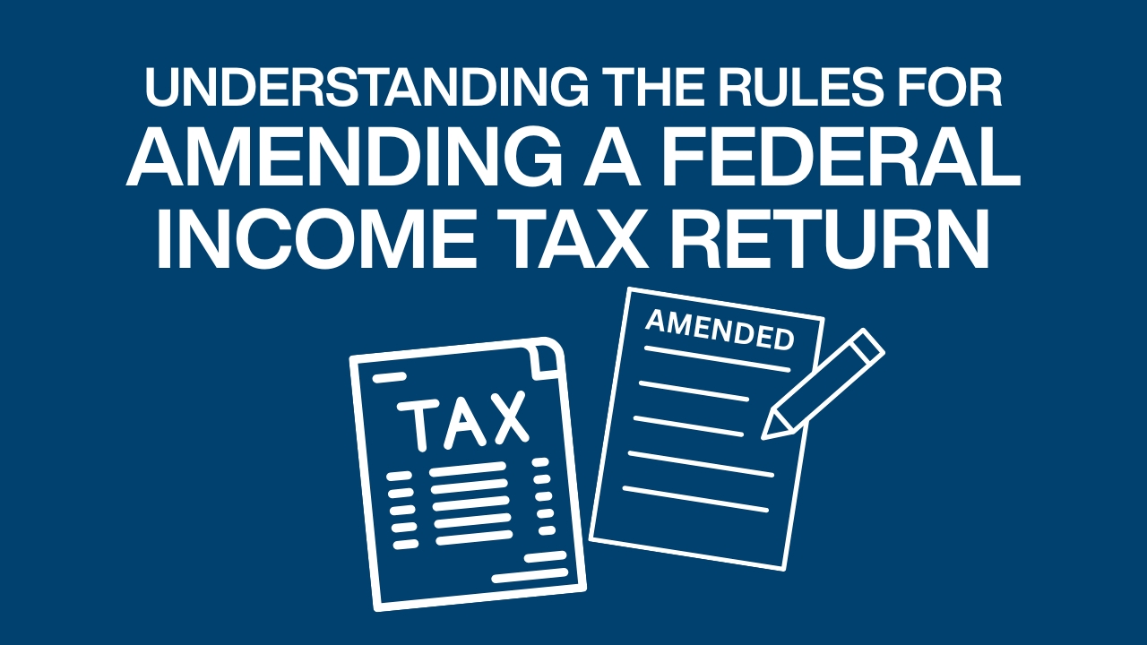 Amending A Federal Income Tax Return
